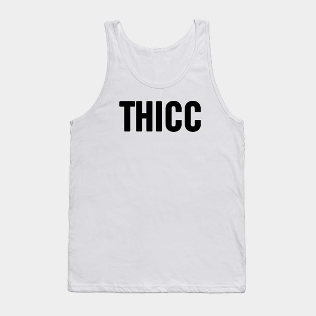 Thicc Tank Top by sergiovarela